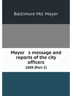 Mayor s message and reports of the