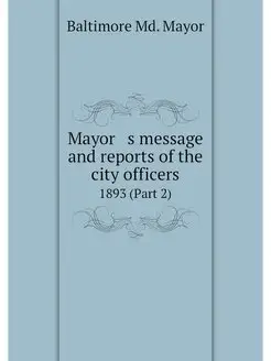 Mayor s message and reports of the