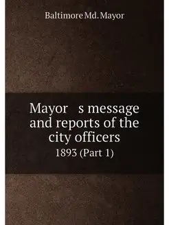 Mayor s message and reports of the