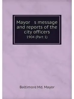 Mayor s message and reports of the