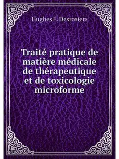 Traite pratique de matiere medicale d