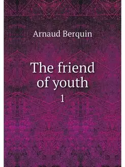 The friend of youth. 1