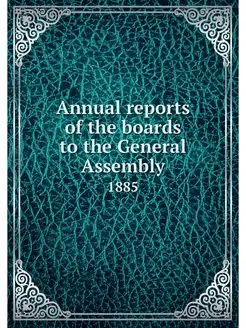 Annual reports of the boards to the G