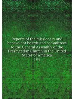 Reports of the missionary and benevol