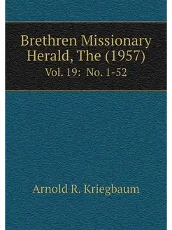 Brethren Missionary Herald, The (1957