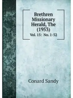 Brethren Missionary Herald, The (1953