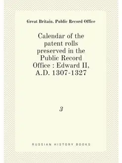 Calendar of the patent rolls preserve