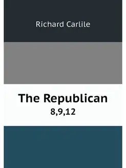 The Republican. 8,9,12