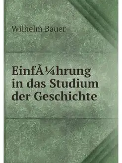 EinfA 1 4 hrung in das Studium der Ge