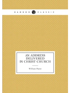 An address delivered in Christ church