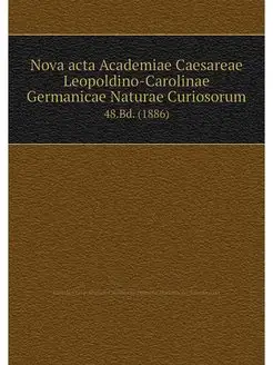 Nova acta Academiae Caesareae Leopold