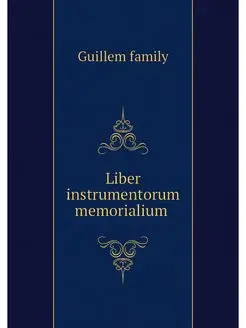 Liber instrumentorum memorialium