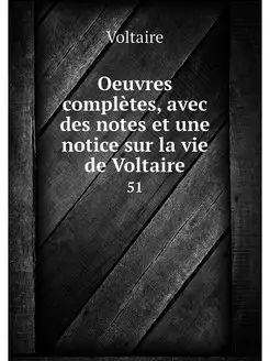 Oeuvres completes, avec des notes et