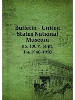 Bulletin - United States National Mus