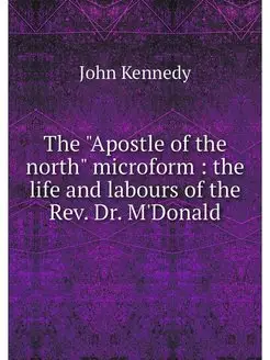 The "Apostle of the north" microform