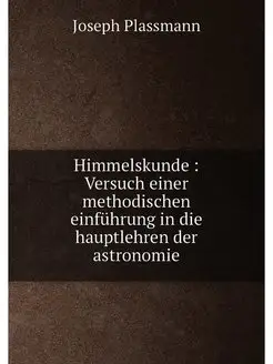 Himmelskunde Versuch einer methodis