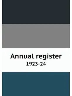 Annual register. 1923-24