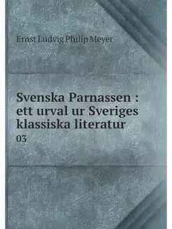 Svenska Parnassen ett urval ur Sver