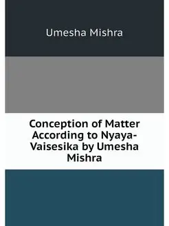 Conception of Matter According to Nya