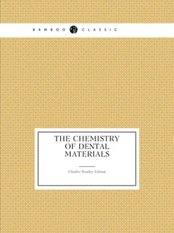 The chemistry of dental materials