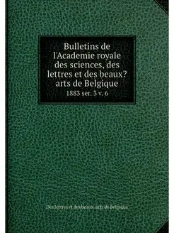 Bulletins de l'Academie royale des sc