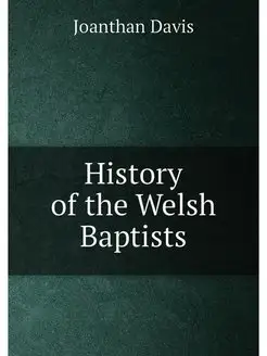 History of the Welsh Baptists