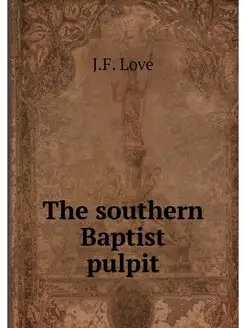 The southern Baptist pulpit