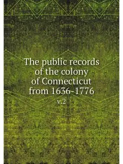 The public records of the colony of C