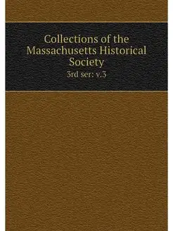 Collections of the Massachusetts Hist