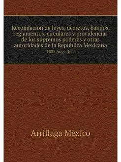 Recopilacion de leyes, decretos, band