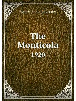 The Monticola. 1920