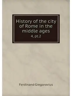 History of the city of Rome in the mi