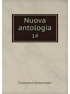 Nuova antologia. 14