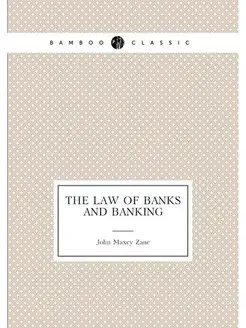 The law of banks and banking