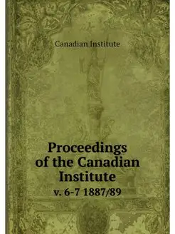 Proceedings of the Canadian Institute