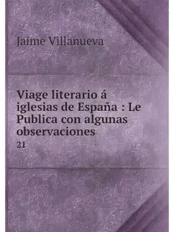 Viage literario a iglesias de Espana