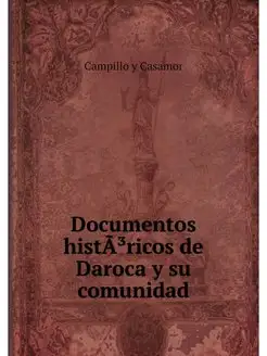 Documentos histA?ricos de Daroca y su