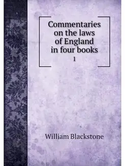 Commentaries on the laws of England i