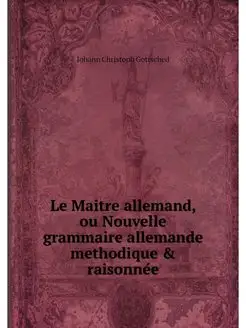 Le Maitre allemand, ou Nouvelle gramm