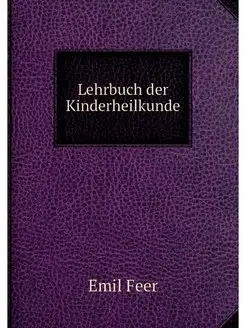 Lehrbuch der Kinderheilkunde