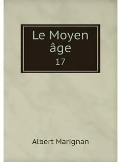 Le Moyen age. 17