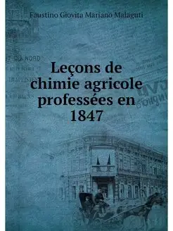 Lecons de chimie agricole professees