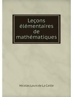 Lecons elementaires de mathematiques