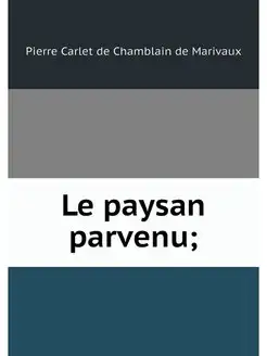 Le paysan parvenu