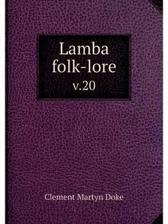 Lamba folk-lore. v.20