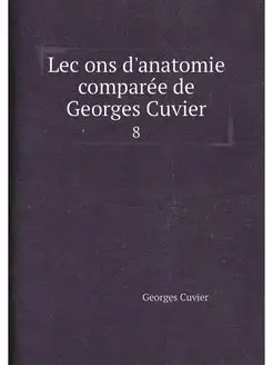 Lecons d'anatomie comparee de Georges