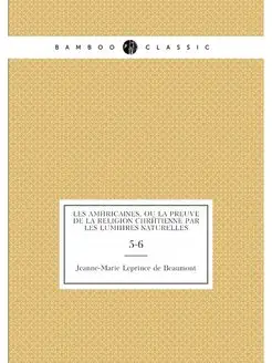 Les Américaines, ou La preuve de la religion chrétie