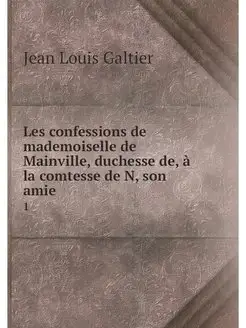 Les confessions de mademoiselle de Ma