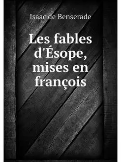 Les fables d'Esope, mises en francois