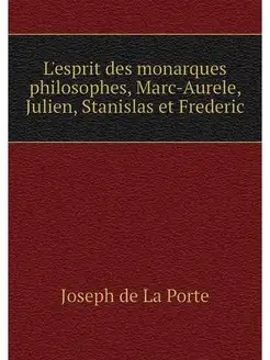 L'esprit des monarques philosophes, M